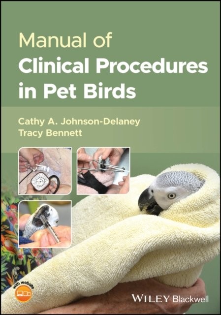 Manual of Clinical Procedures in Pet Birds Bennett Paperback Wiley–Blackwell