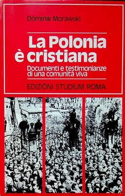 Christliches Polen &egrave;: Dokumente und Zeugnisse einer Gemeinde&grave;