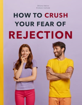 Fear of Rejection: NLP Tools You Can Use (Practical App - Paperback NEW Institut