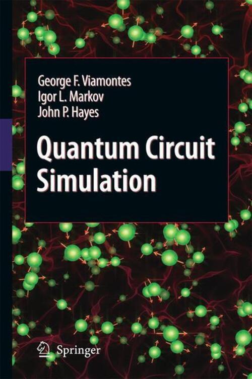 Thumbnail - George F. Viamontes (u. A.) | Quantum Circuit Simulation | Taschenbuch