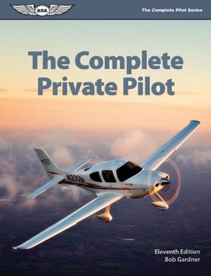 The Complete Private Pilot Paperback Bob Gardner