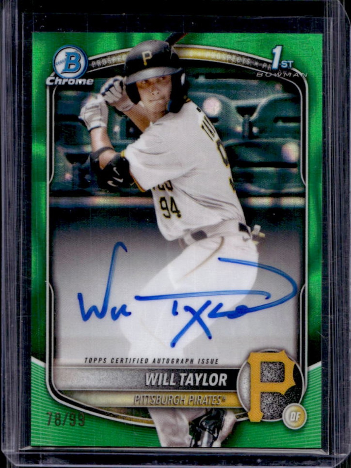 2025 Bowman Chrome Will Taylor Auto Green Lava Refractor 1st #78/99