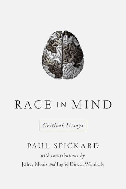 Race in Mind by Paul Spickard PAPERBACK 9780268041489