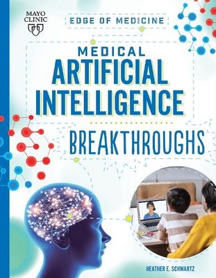 Heather E Schwartz Medical Artificial Intelligence Breakthroughs (Paperback)
