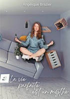 La Vie Parfaite Est Un Mythe | AngéLique Brazier | Taschenbuch | FranzöSisch