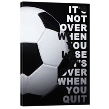Inspirational Football Soccer Quotes It's Not Over When You Lose Canvas Wall Art