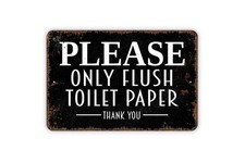 Flush Only Toilet Paper Metal Sign - Indoor/Outdoor