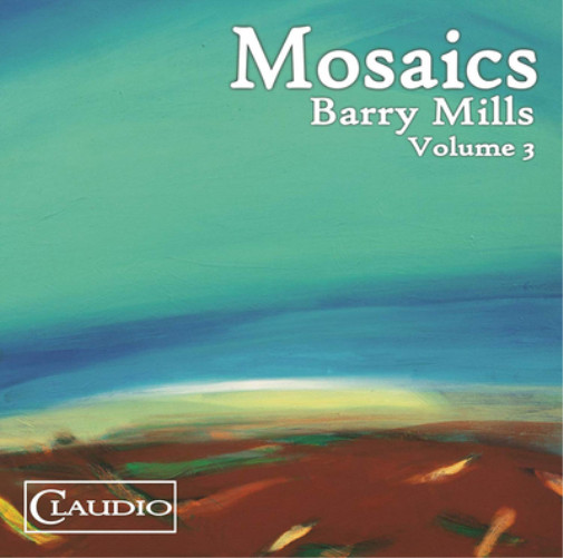 Барри Миллс Альбом Barry Mills: Mosaics - Volume 3 (CD)