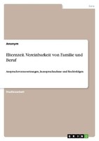 Elternzeit. Vereinbarkeit Von Familie Und Beruf Anonymous