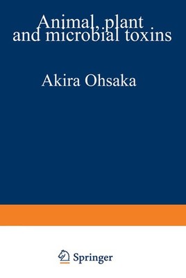 Animal, Plant, and Microbial Toxins Akira Ohsaka