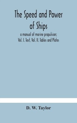W. Taylor - speed and power of ships  a manual of marine propulsion  V - P555z