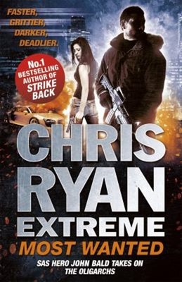 Chris Ryan Extreme: Most Wanted Paperback Chris Ryan