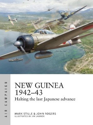 New Guinea 1942 43: Halting the last Ja..., John Rogers