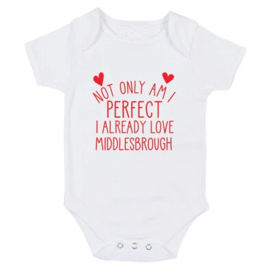 Middlesbrough Perfect I already love Baby grow body suit or One Size Bib