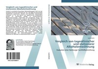 Vergleich Von Tagesklinischer Und StationäRer AlkoholentwöHnung | Buch | 9783639
