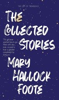 The Collected Stories Of Mary Hallock Foote | Mary Hallock Foote | Buch | 2025