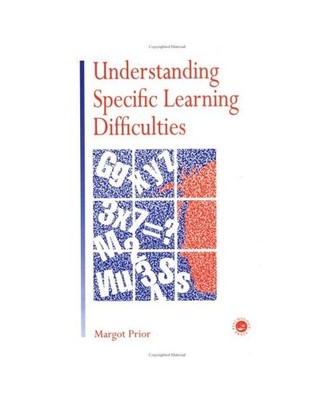 Understanding Specific Learning Difficulties, Margot Prior