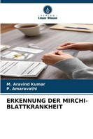 M. Aravind Kumar (U. A.) | Erkennung Der MIRCHI-BLATTKRANKHEIT | Taschenbuch