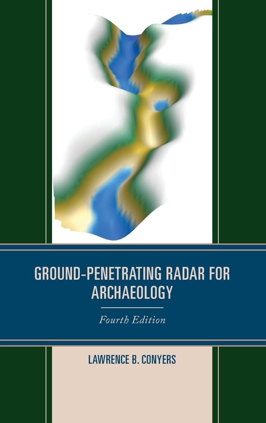 9781538179345 Ground-penetrating Radar for Archaeology - Lawrence B. Conyers