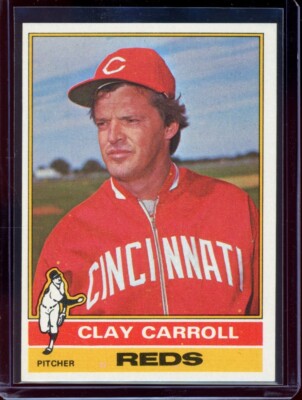 1976 Topps Clay Carroll #211 NM-MT PACK FRESH Cincinnati Reds Big Red Machine