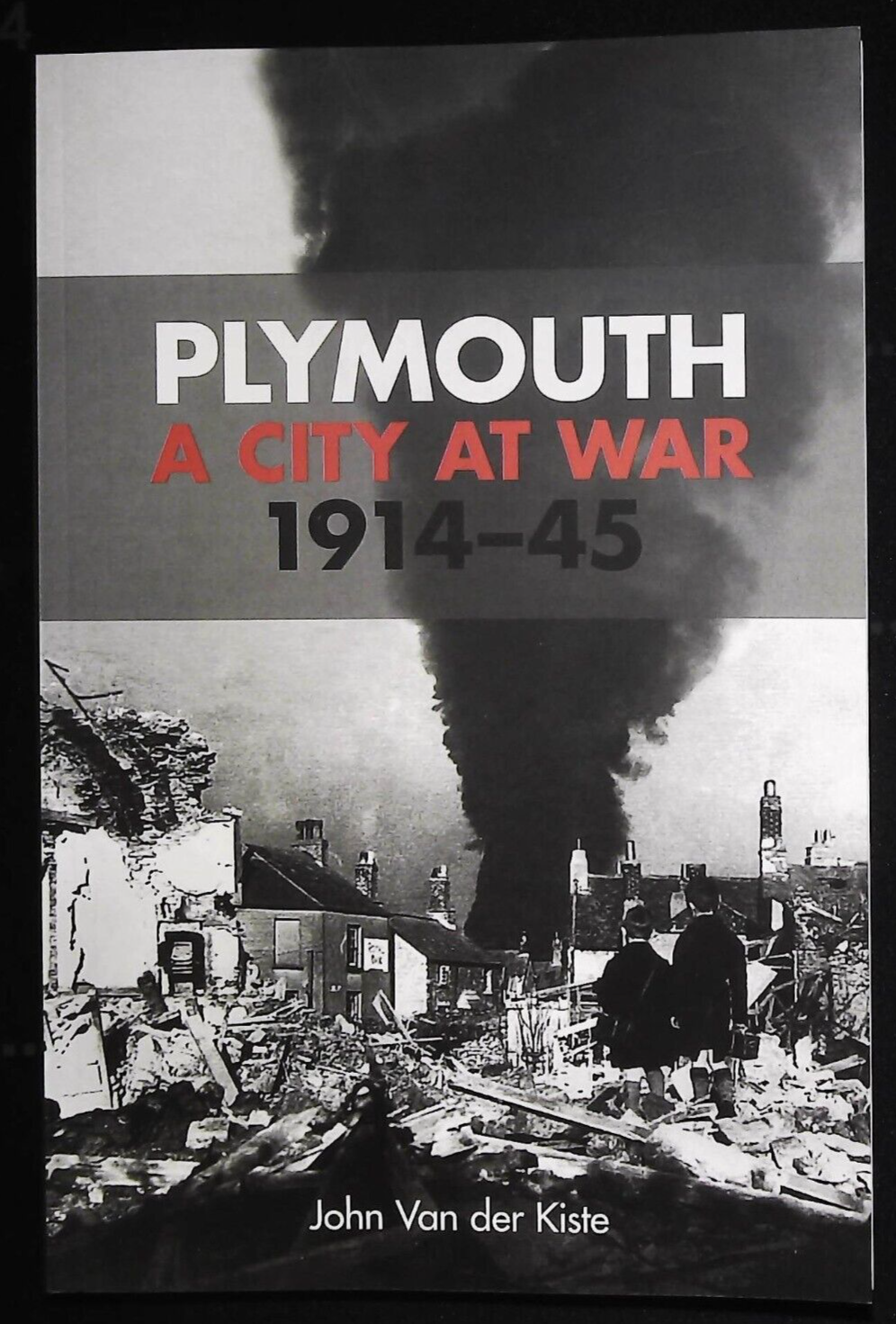 Plymouth History A City at War: 1914-45 History Book New Softcover WW1 & WW2