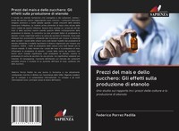 Federico Porrez Padilla | Prezzi Del Mais E Dello Zucchero: Gli Effetti Sulla...
