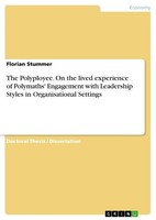 The Polyployee. On The Lived Experience Of Polymaths' Engagement With Leadership