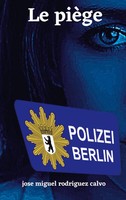 LE PiÈGe | Jose Miguel Rodriguez Calvo | Taschenbuch | Kartoniert / Broschiert