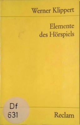 Elemente des Hörspiels. (Nr. 9820) Universal-Bibliothek Klippert, Werner: