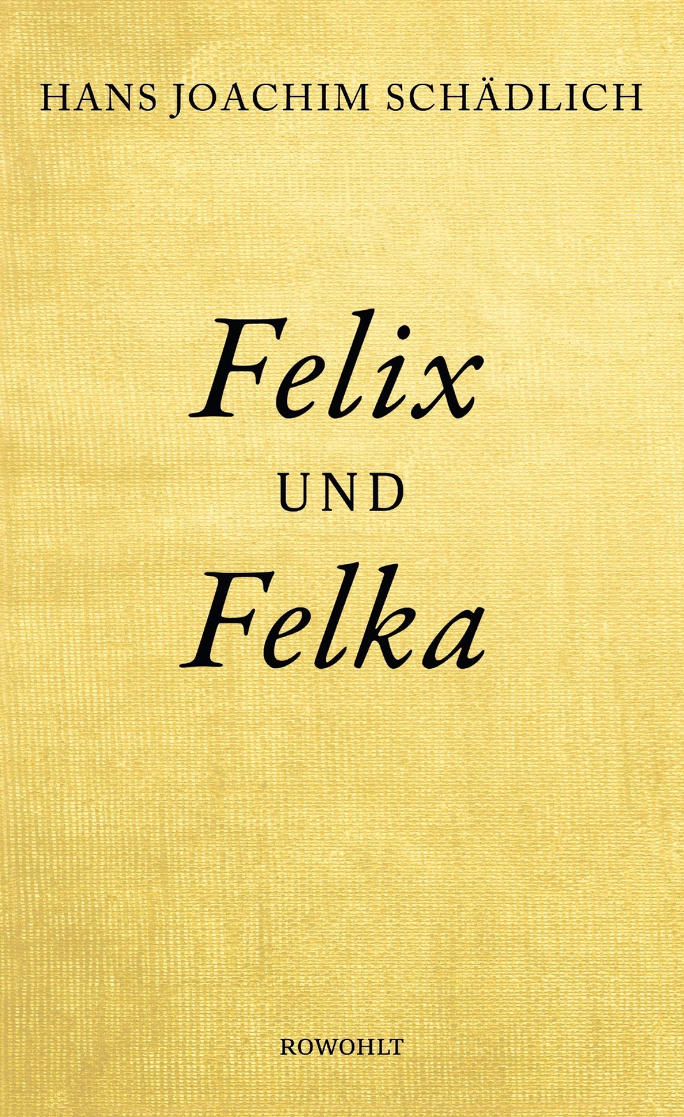 Thumbnail - Felix Und Felka - Hans Joachim Schädlich - 9783498064372