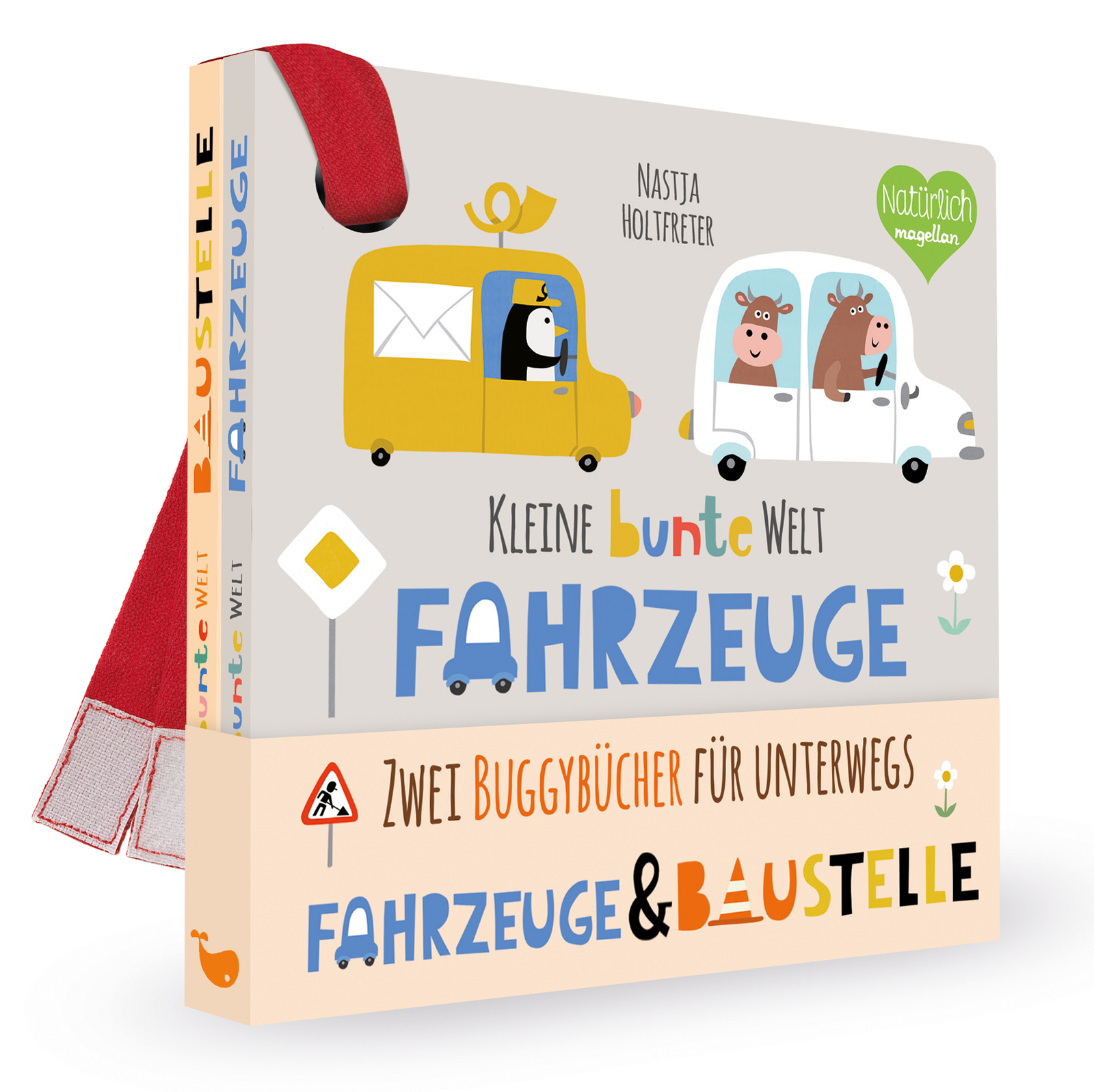 Nastja Holtfreter / Kleine Bunte Welt - Fahrzeuge & Baustelle