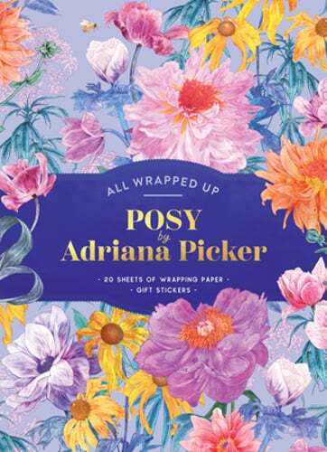 Posy by Adriana Picker: A Wrapping Paper Book by Adriana Picker: Used
