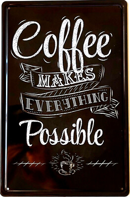 Blechschild 3D geprägt 20x30 COFFEE make everything possible Bar Cafe Büro Küche