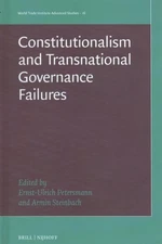 Constitutionalism and Transnational Governance Failures, Hardcover by Petersm...