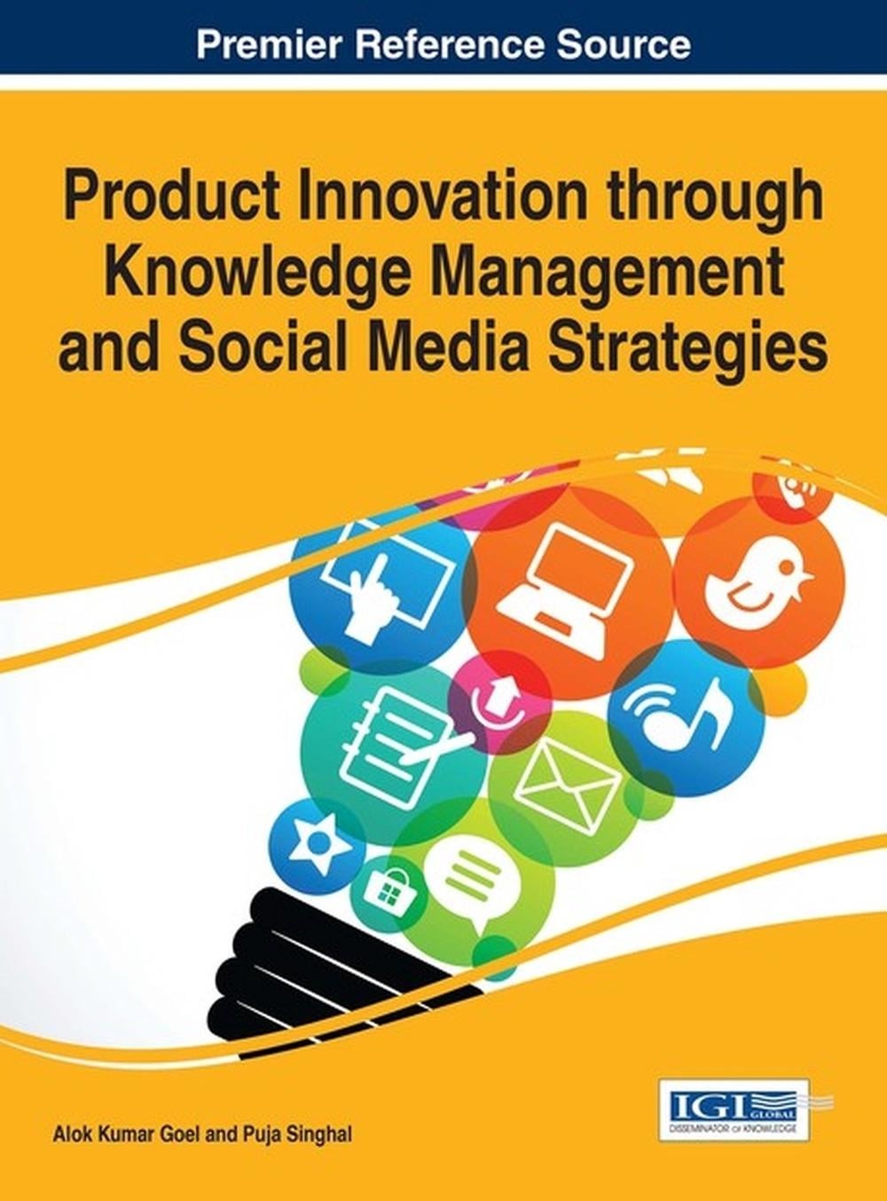 Product innovation through knowledge management and social media strategies by a