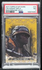 2017 Topps Star Wars Masterwork Gold 16/25 Lieutenant Sefla #33 PSA 7 1e8j
