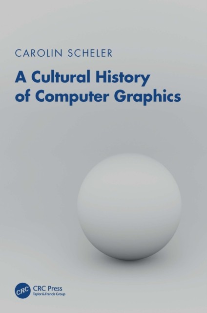Cultural History Of Computer Graphics