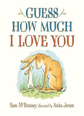 Guess How Much I Love You,Sam McBratney, Anita Jeram- 9780763670