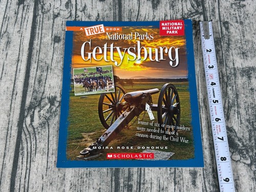Gettysburg: A True Book National Parks by Moira Rose Donohue (2019, Paperback) - Picture 13 of 13