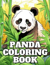 Panda Coloring Book: For Kids, Teens & Adults, Stress Relief & Relaxation