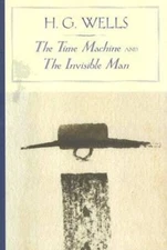 The Time Machine and The Invisible Man (Barnes & Noble Classics) - GOOD