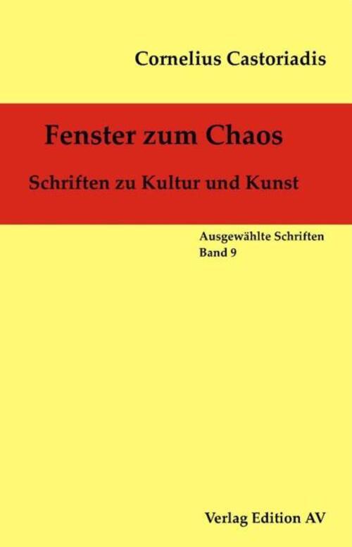 Thumbnail - Fenster Zum Chaos | Cornelius Castoriadis | Schriften Zu Kultur Und