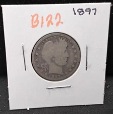 1897 BARBER SILVER QUARTER - YOU GRADE - B122