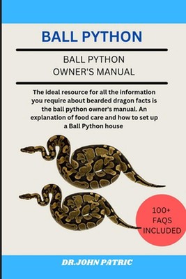 Ball Python: The ideal resource for all the information you require about bearde