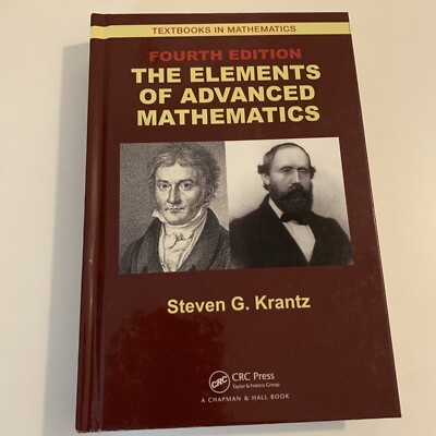 Textbooks in Mathematics Ser.: The Elements of Advanced Mathematics by Steven G.
