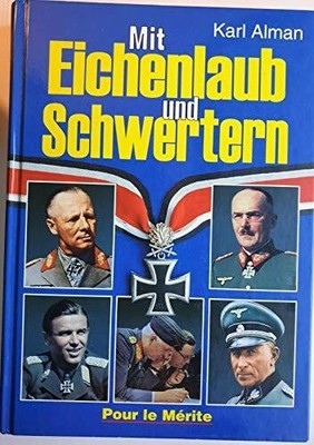 Mit Eichenlaub und Schwertern: 19 Biographien Buch Pour Le Merite