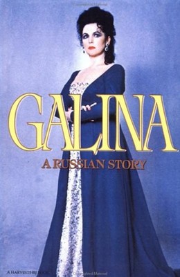 Galina : A Russian Story Paperback Galina Vishnevskaya