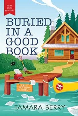 Buried in a Good Book by Tamara Berry (2022, Mass Market)