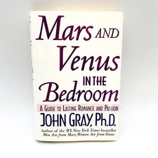 Mars And Venus In The Bedroom Hardcover John Gray PHD 1995 Intimacy Relationship