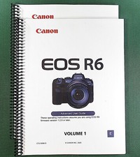 Canon EOS R6 Instruction Manual: 2 Volume Set - 880 Pages  Clear Covers